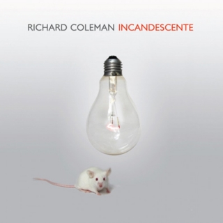 Incandescente: Richard Coleman (Reseña) 