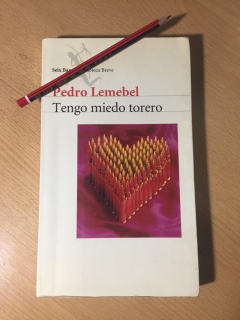 Tengo miedo torero de Pedro Lemebel